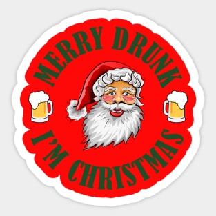 MERRY DRUNK I'M CHRISTMAS Sticker